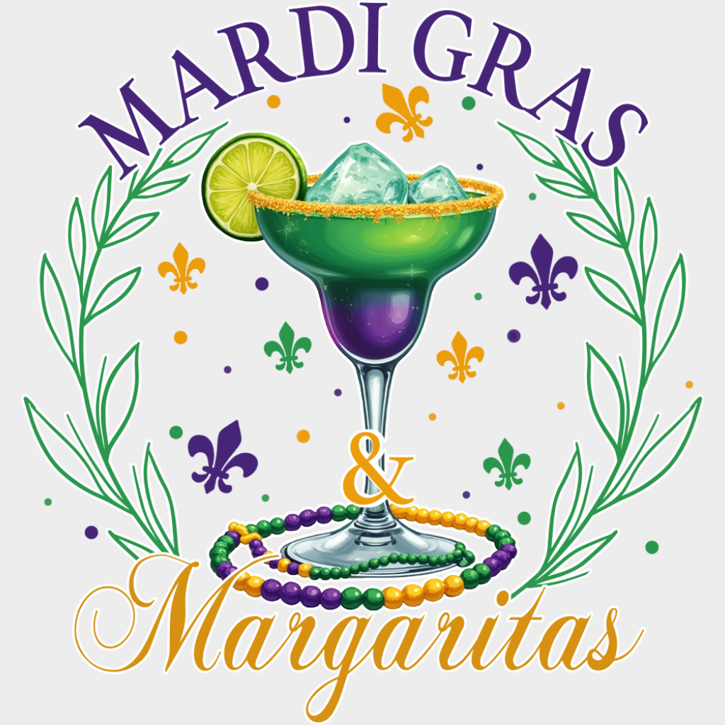 Margaritas - Mardi Gras DTF Transfer Adult Unisex - S & M (10’’) / Light Color Design (See Imaging)