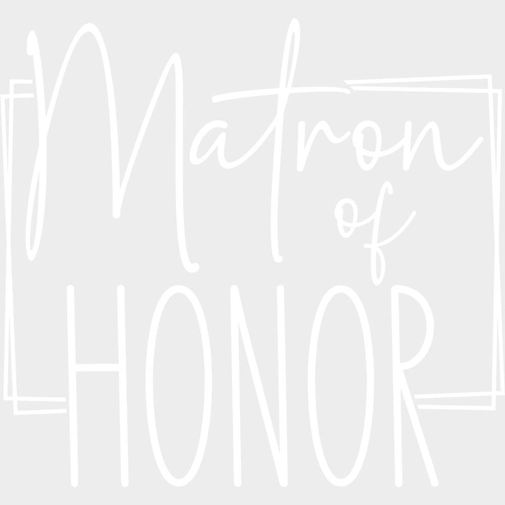 Matron Of Honor - Wedding Crew DTF Transfers transfer-kingdom Light Color Design (See Imaging)