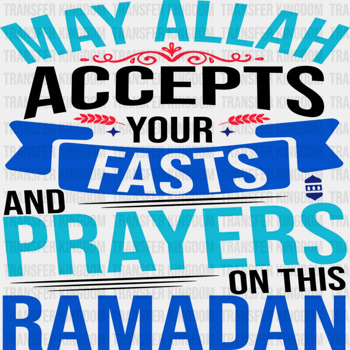 May Allah Accept Your Prayers - Muslim DTF Transfer