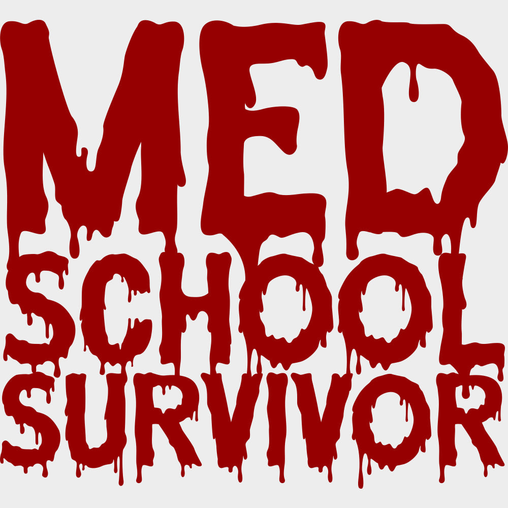 Med School Survivor - Medical School DTF Transfers transfer-kingdom Red Color Design (See Imaging)