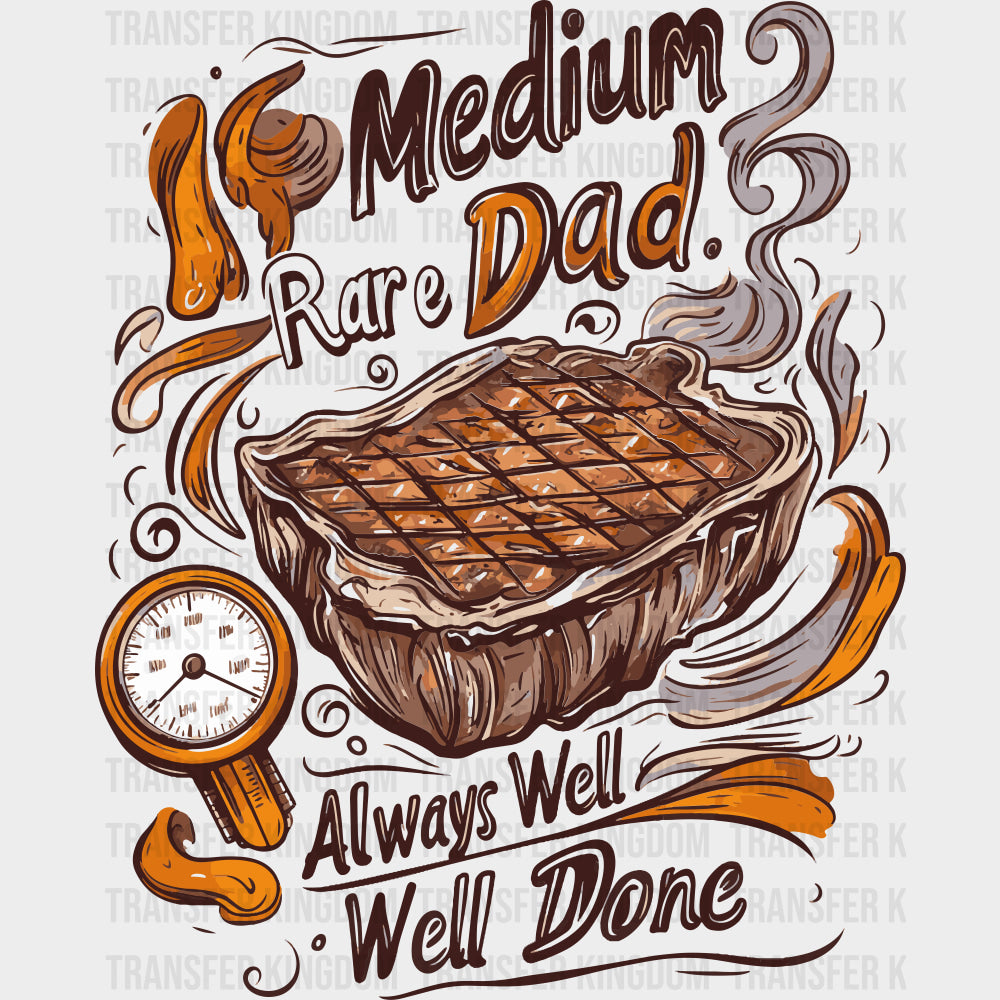 Medium Rare Dad - BBQ DTF Transfers transfer-kingdom