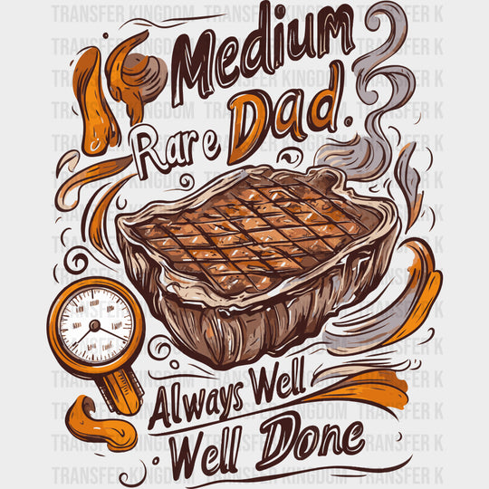 Medium Rare Dad - BBQ DTF Transfers transfer-kingdom