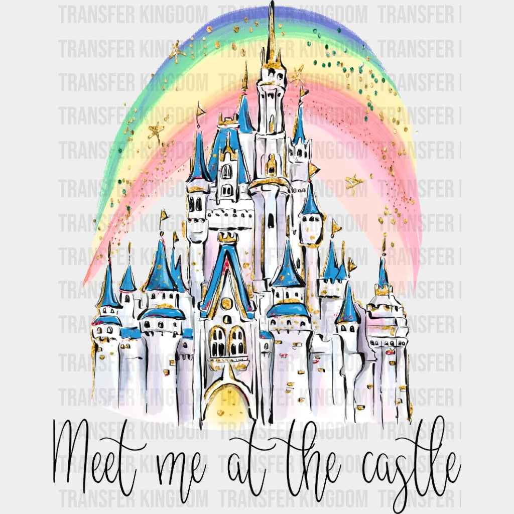 Meet Me At The Castle Disney Design - Dtf Heat Transfer