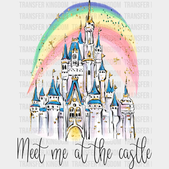 Meet Me At The Castle Disney Design - Dtf Heat Transfer