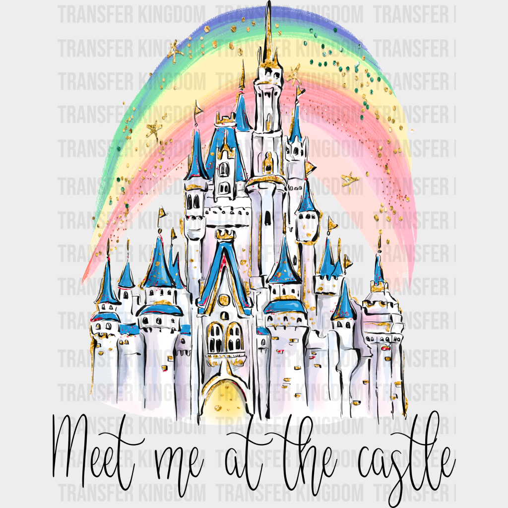 Meet Me At The Castle Disney Dtf Transfer Unisex - S & M (10’) / Dark Color Design See Imaging