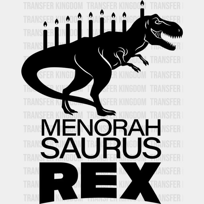 Menorah Saurus Rex - Hanukkah DTF Transfer
