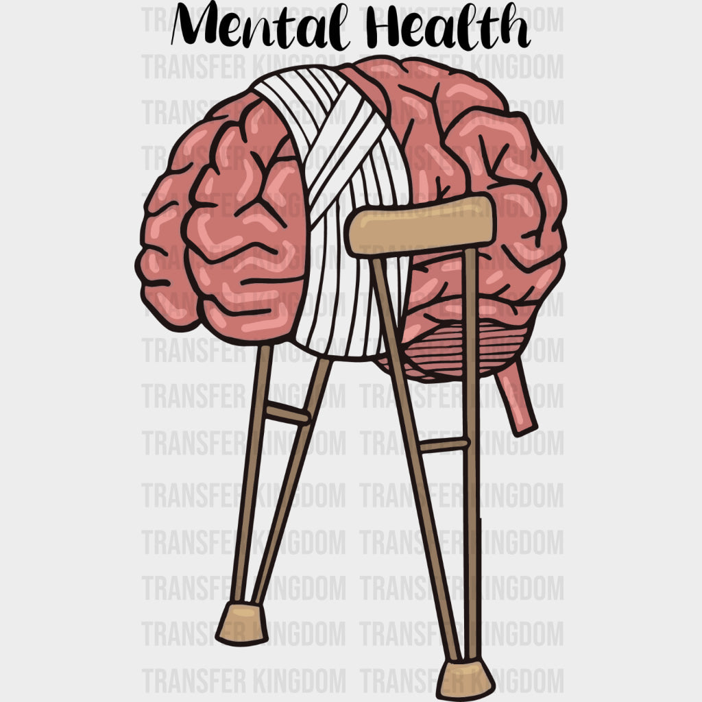 Mental Health, Crutches - Mental Health DTF Transfers transfer-kingdom