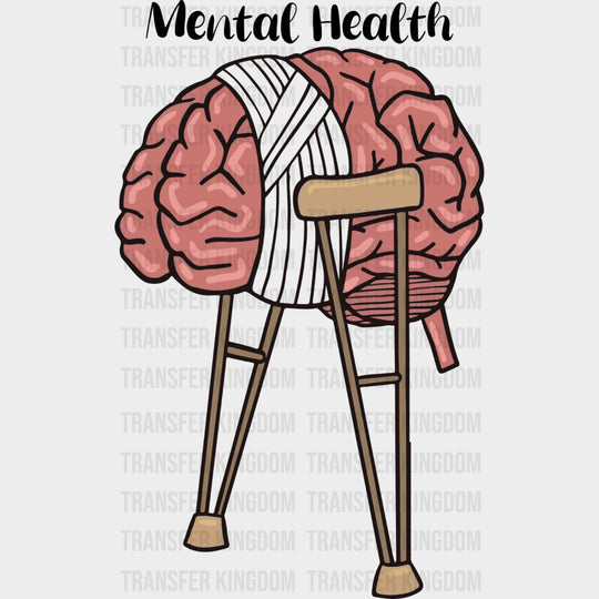 Mental Health, Crutches - Mental Health DTF Transfers transfer-kingdom