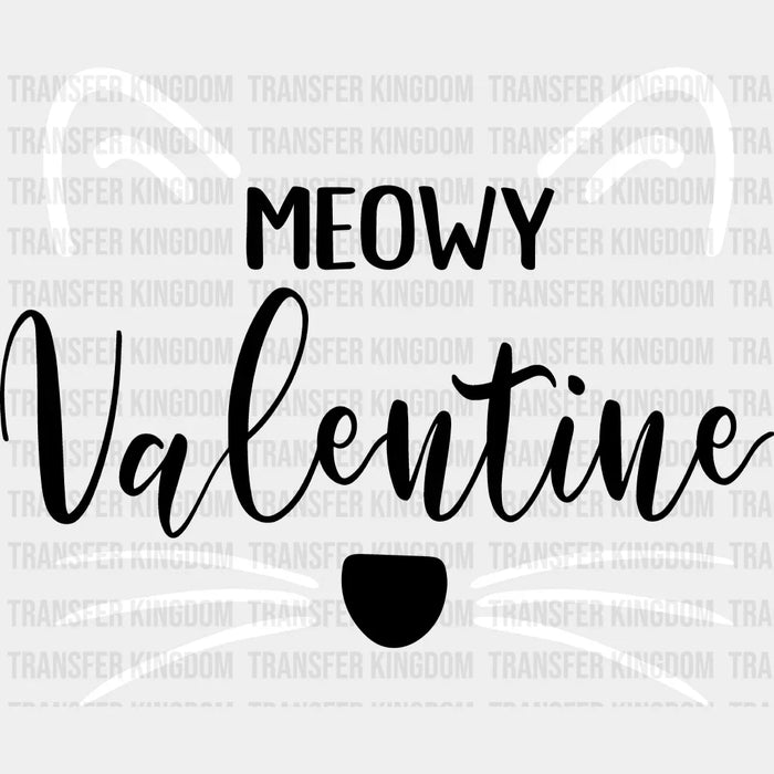 Meowy Valentine Valentine's Day Design - DTF heat transfer