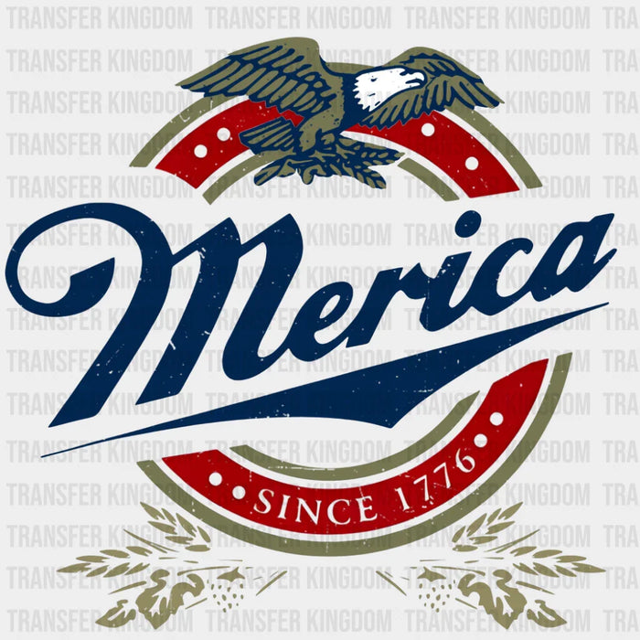 Merica Since 1776 Eagle Design - 4th Of July DTF Transfer