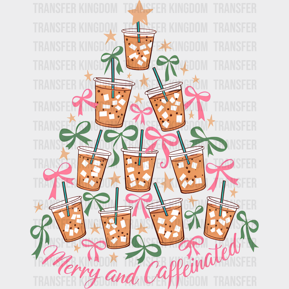Merry And Caffeinated - Christmas DTF Transfer