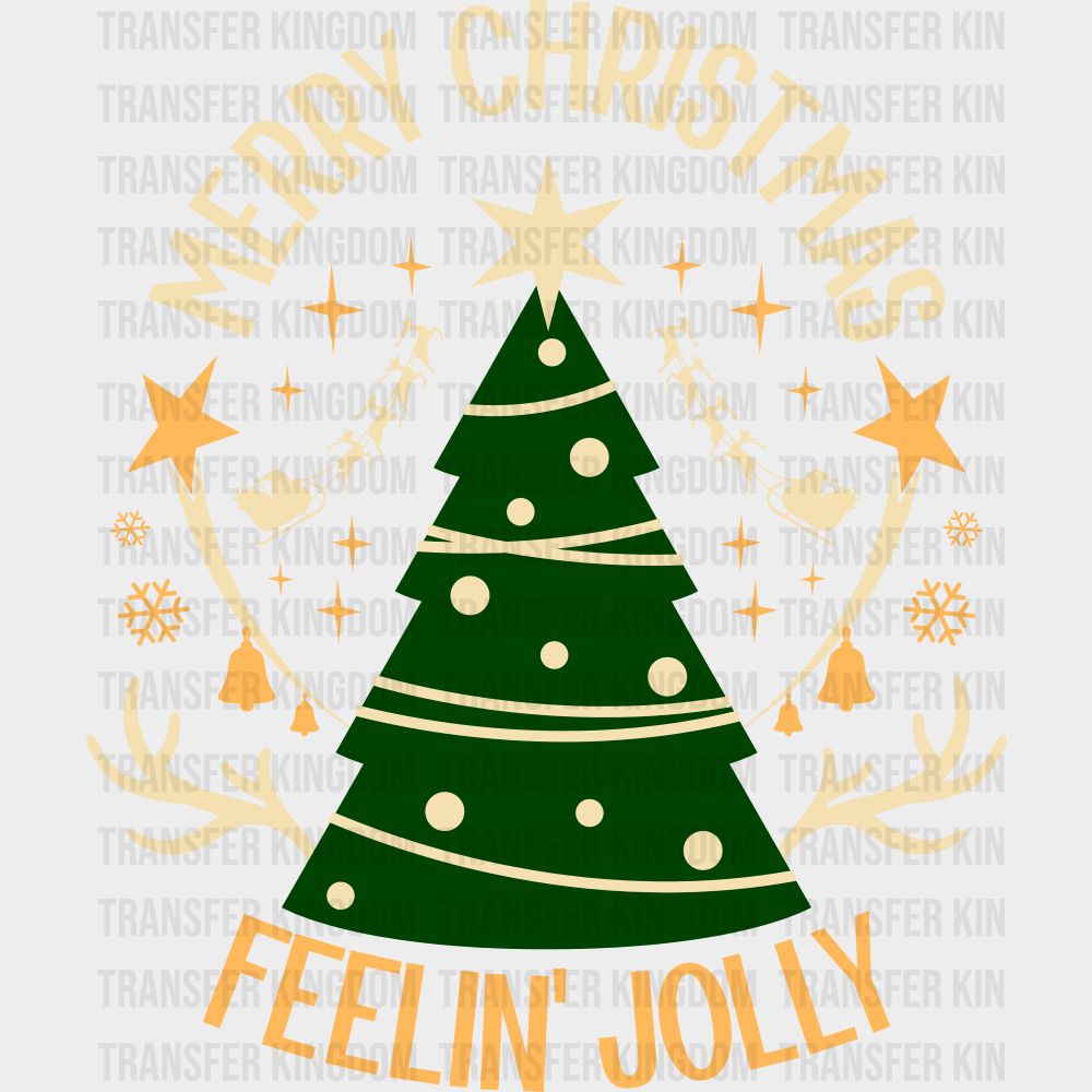 Merry Christmas Feelin’ Jolly - Christmas DTF Transfer