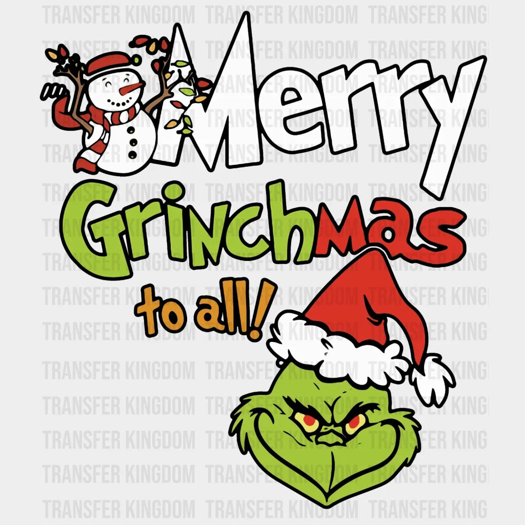 Merry Grinchmas To All Christmas Design Family - Dtf Heat Transfer