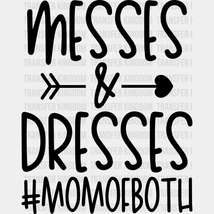 Messes And Dresses Mom of Both - Funny Mom - Pregnancy Announcement Design - DTF heat transfer