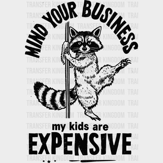 Mind Your Business Multi Color Design - Parents DTF Transfers Adult Unisex - S & M (10’’) / Dark Color Design (See