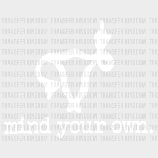 Mind Your Own Uterus Middle Finger Design - Dtf Heat Transfer Unisex S & M ( 10 ) / Light Color See