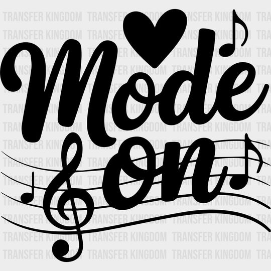 Mode On - Music DTF Transfers - Adult Unisex - S & M (10’’) / Dark Color Design (See Imaging)