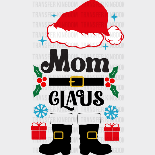 Mom Claus - Christmas Dtf Transfer Unisex S & M (10’’) / Dark Color Design See Imaging