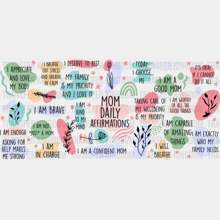 Mom Daily Affirmations - Mom Cup Wrap UV Sticker Permanent UV DTF Decal
