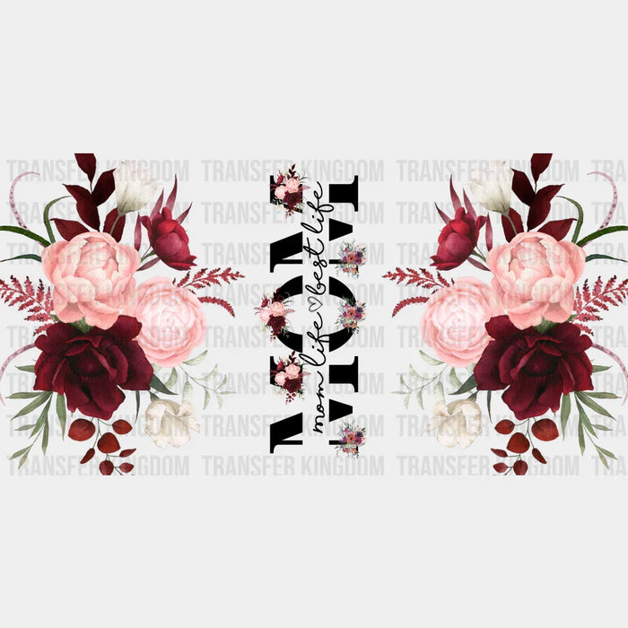 Mom Life Best Life - Mom Cup Wrap UV Sticker Permanent UV DTF Decal