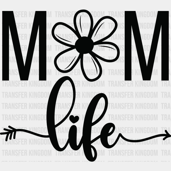 MOM Life Floral - Mothers Day - Plant Lovers Design - DTF heat transfer