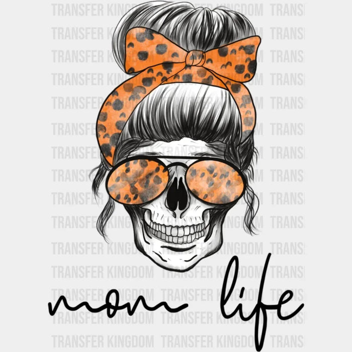 Mom Life Funny Mom Gift Halloween Skeleton Skull - Funny Mom - Cute Mom - Design - DTF heat transfer
