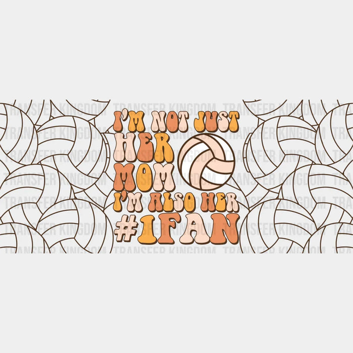 Mom Number One Fan - Volleyball Cup Wrap UV Sticker Permanent UV DTF Decal