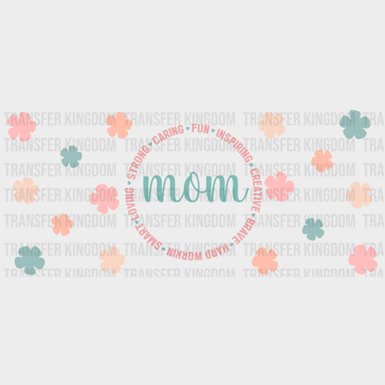 Mom Qualities Design - Cup Wrap Uv Sticker Permanent Dtf Decal