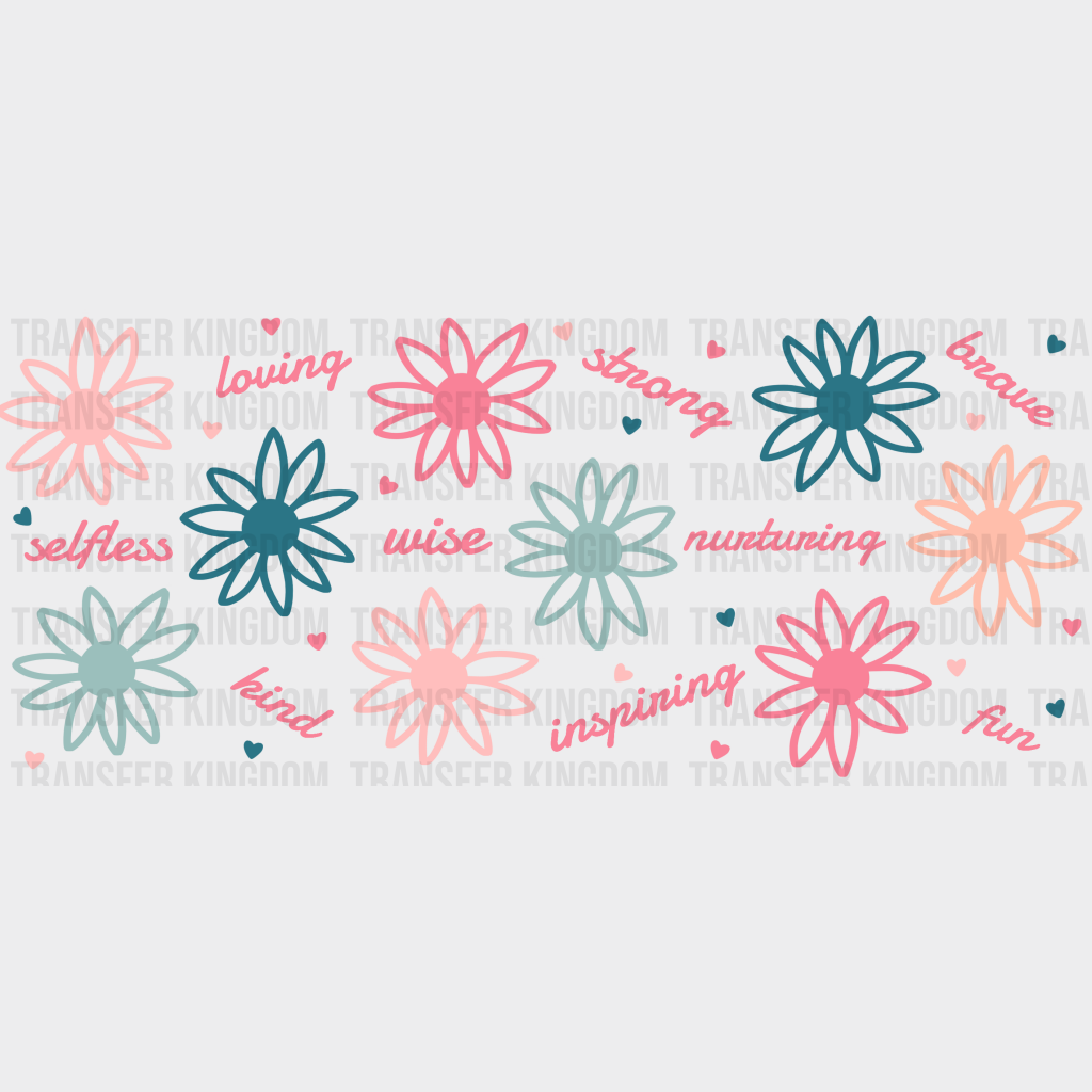 Mom Qualities Flower Design - Cup Wrap Uv Sticker Permanent Dtf Decal