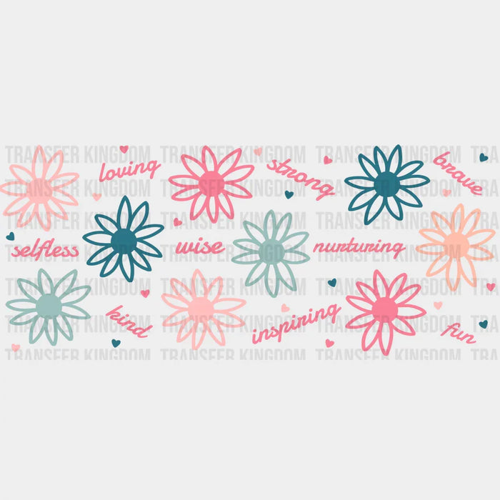 Mom Qualities Flower Design - Mom Cup Wrap UV Sticker Permanent UV DTF Decal