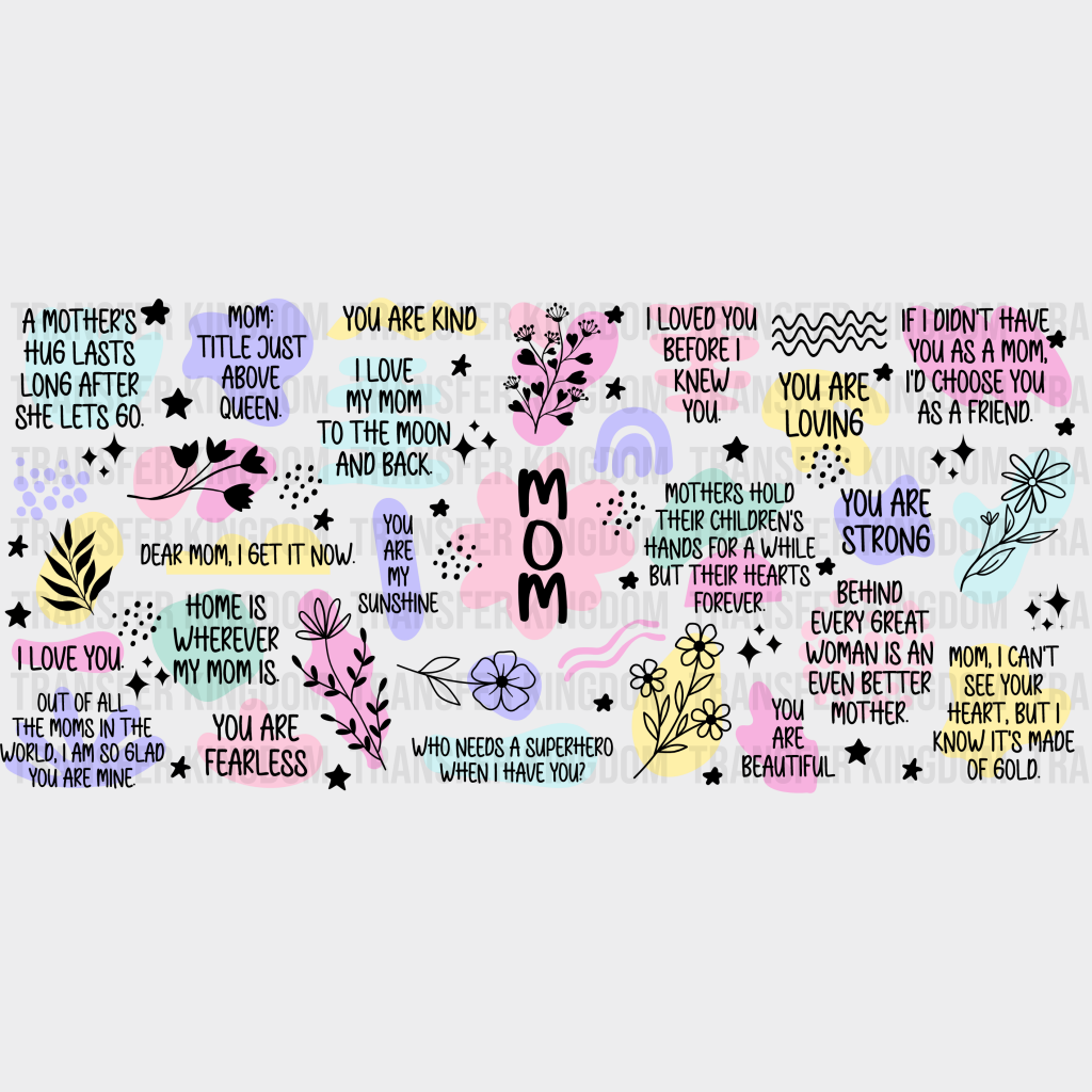 Mom Quotes - Cup Wrap Uv Sticker Permanent Dtf Decal