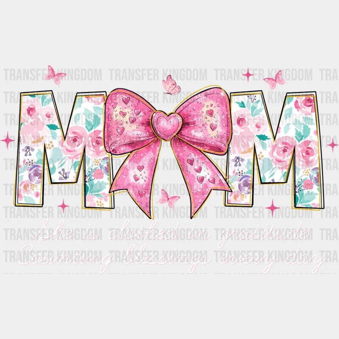 MOM She Is Clothed In Gratitude - Mother's Day DTF Transfer