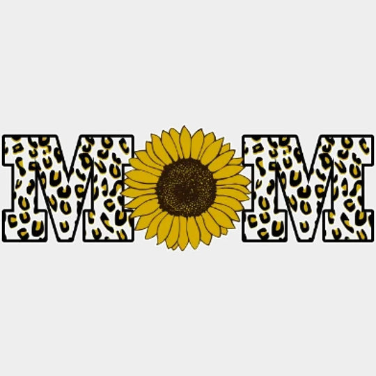 Mom Sunflower Cheetah - Mother's Day - Strong Mama - Strong Women - Design - DTF heat transfer - Transfer Kingdom