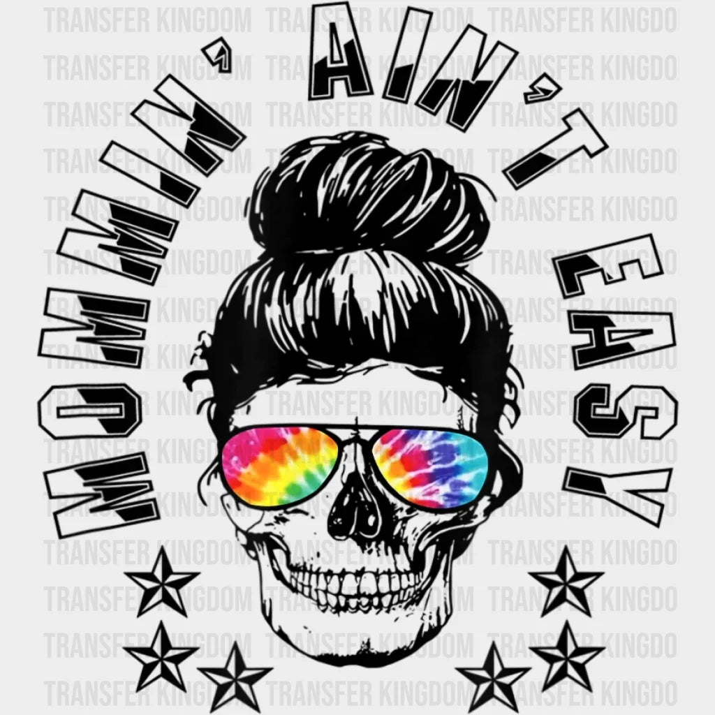 Mommin Aint Easy Tired Mom Life Dead Skull Messy Hair - Funny Cute Design Dtf Heat Transfer