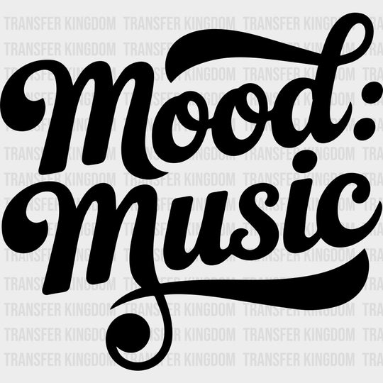 Mood Music - Music DTF Transfers - Adult Unisex - S & M (10’’) / Dark Color Design (See Imaging)