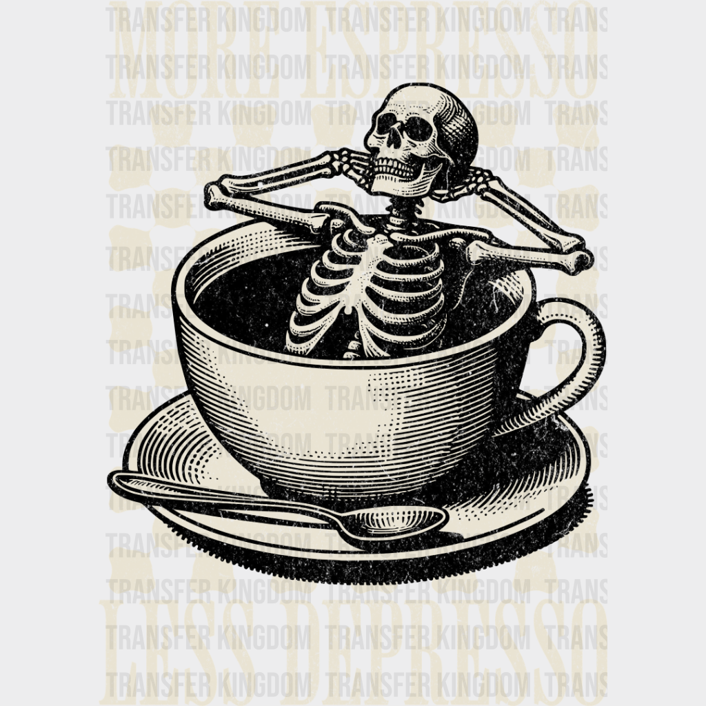 More Espresso Less Depresso Skeleton Design - Coffee Dtf Transfer