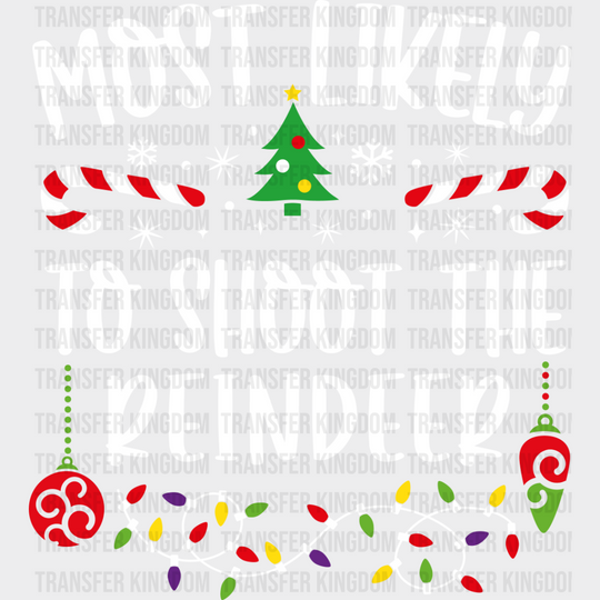 Most Likely To Shoot The Reindeer - Christmas Dtf Transfer Unisex S & M (10’’) / Light Color