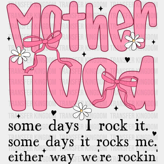Mother Hood We're Rockin' - Mother's Day DTF Transfer