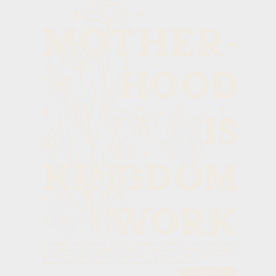 Motherhood Is Kingdom Work Flowers & Butterfly - Christianity DTF Transfer Adult Unisex - S & M (10’’) / Light Color