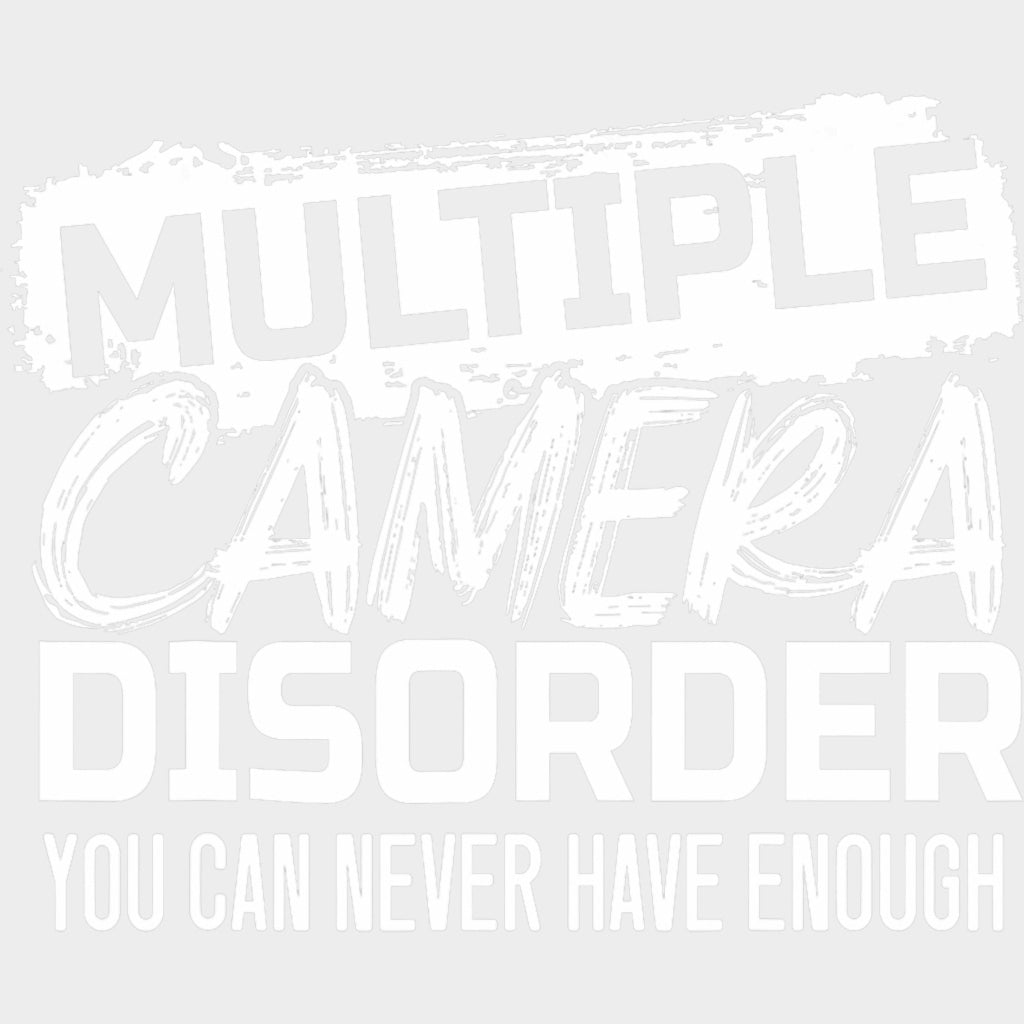 Multiple Camera Disorder, You Can Never Have Enough - Photography DTF Transfers transfer-kingdom Light Color Design (See Imaging)