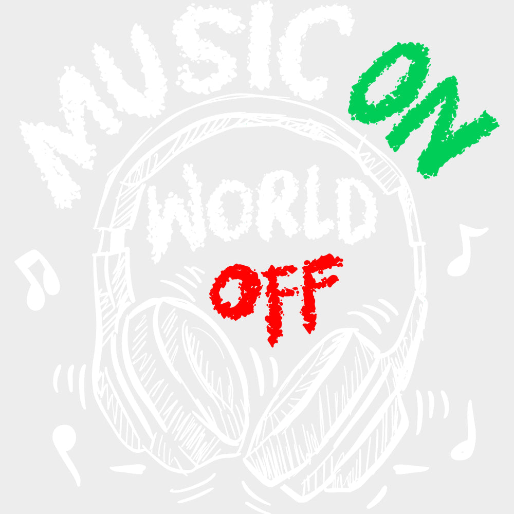 Music On World Off - Music DTF Transfers - Adult Unisex - S & M (10’’) / Light Color Design (See Imaging)