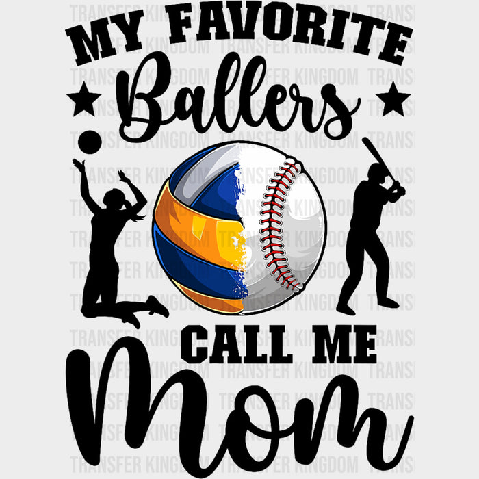 My Favorite Ballers, Call Me Mom - Volleyball DTF Transfers