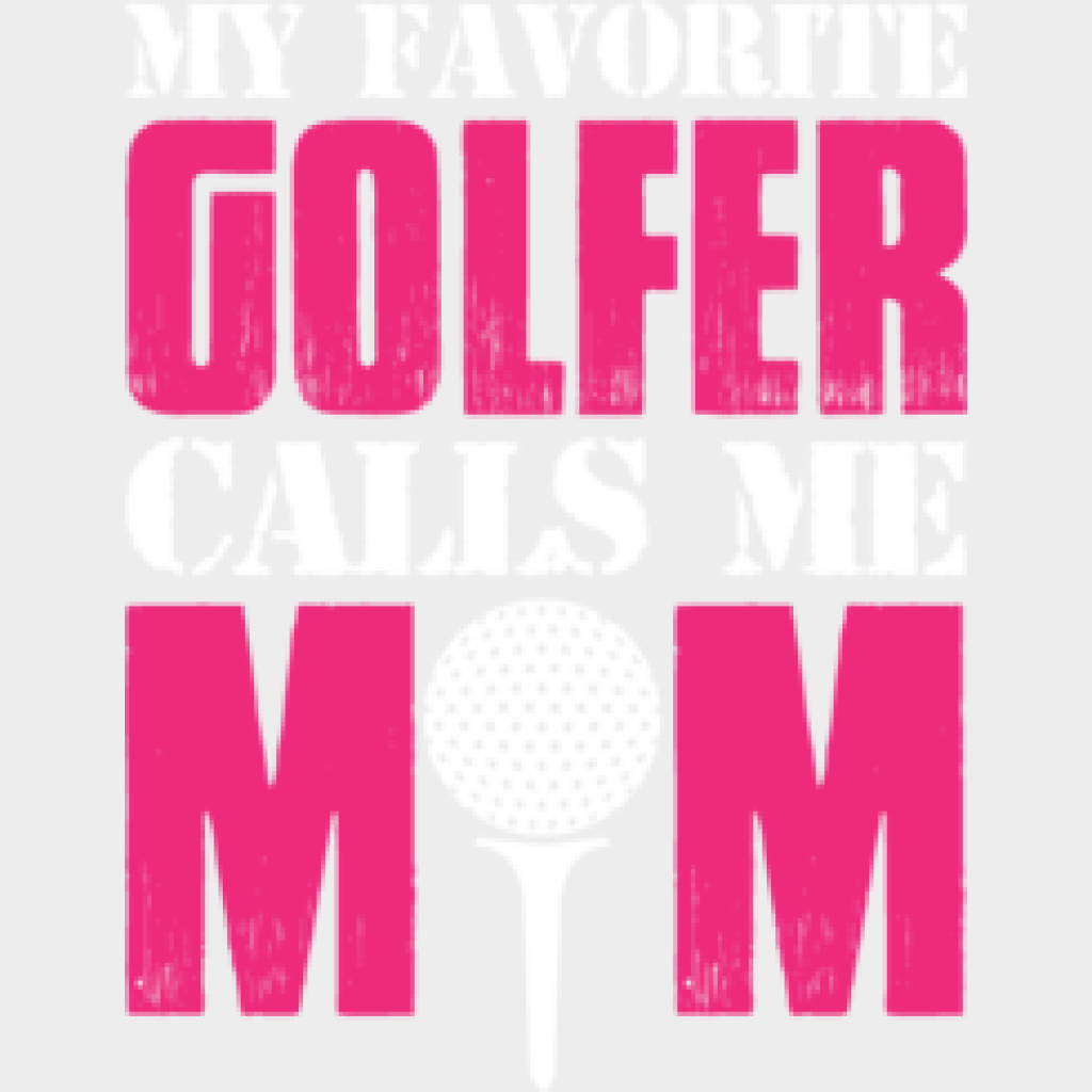 My Favorite Golfer Calls Me Mom - Golf Dtf Heat Transfer Unisex S & M (10’’) / Light Color