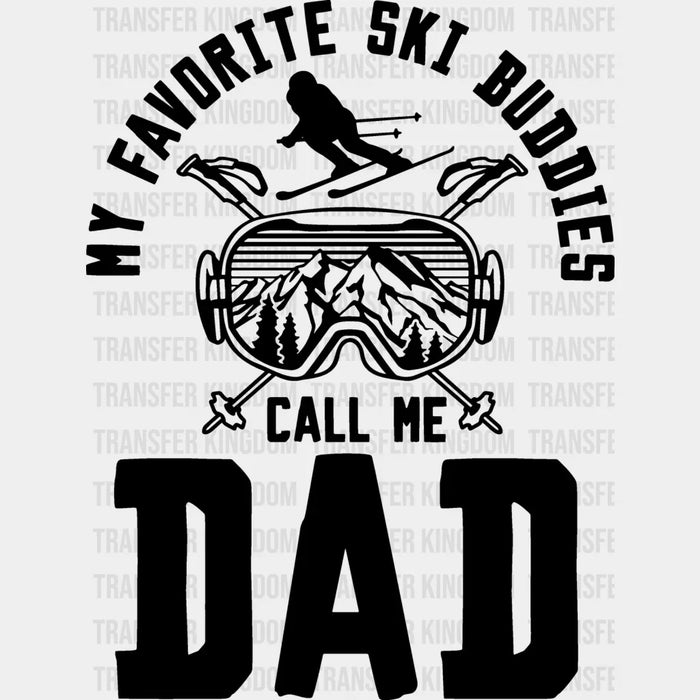 My Favorite Sky Buddies - Skiing DTF Heat Transfer