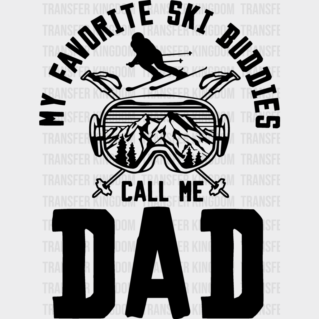 My Favorite Sky Buddies - Skiing Dtf Heat Transfer Unisex S & M (10’’) / Dark Color Design (See