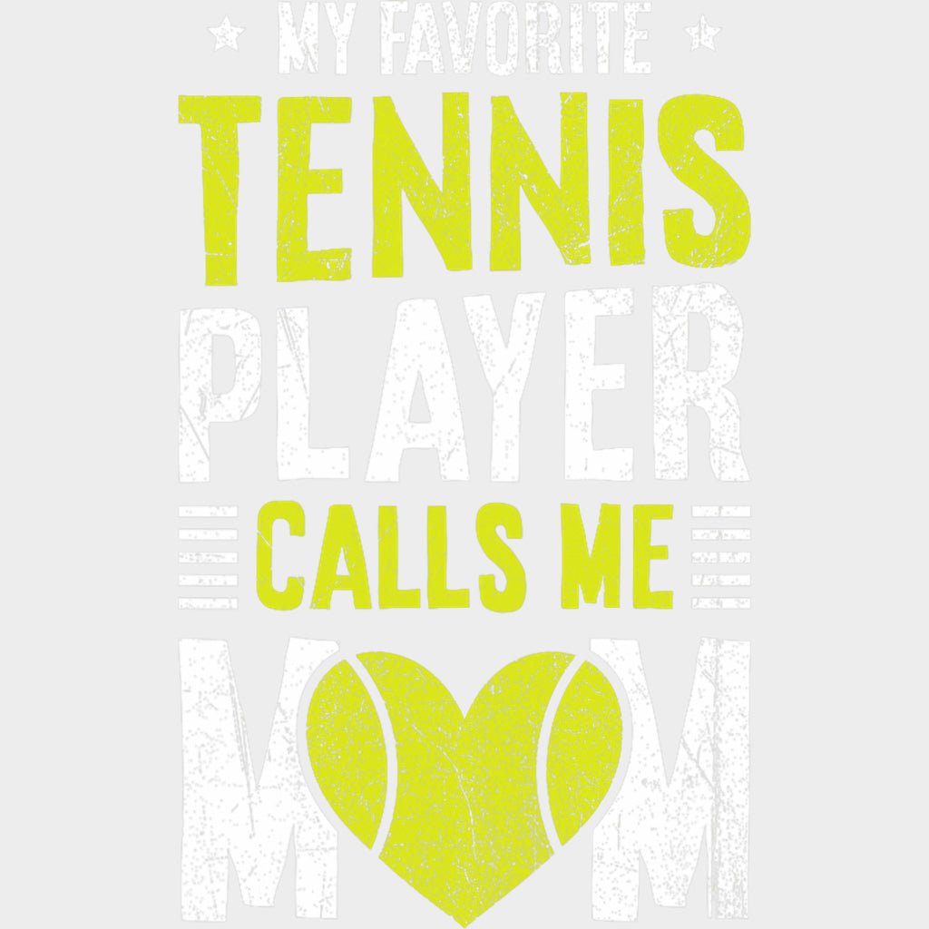 My Favorite Tennis Player Calls Me Mom - Tennis DTF Transfers Adult Unisex - S & M (10’’) / Light Color Design (See