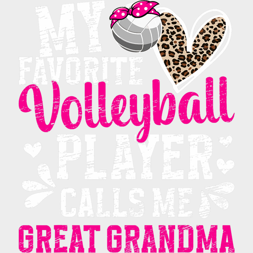 My Favorite Volleyball Player Calls Me Great Grandma - Volleyball DTF Transfers Adult Unisex - S & M (10’’) / Light