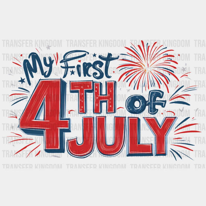 Fireworks My First 4th Of July - 4th Of July DTF Transfer