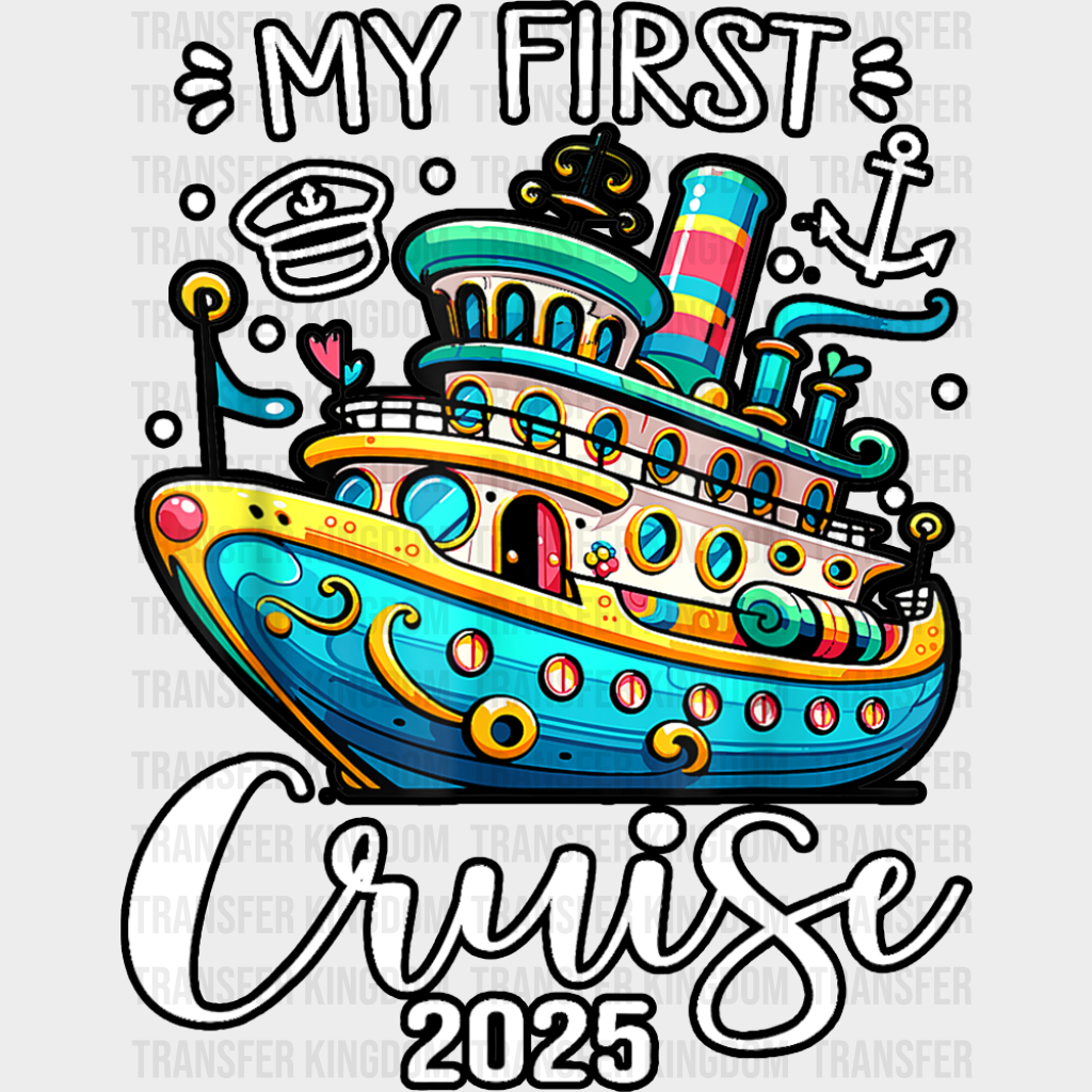 My First Cruise 2025 Blue Ship - Vacation DTF Transfer Adult Unisex - S & M (10’’) / Dark Color Design (See Imaging)