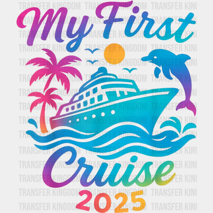 My First Cruise 2025 Gradient Dolphin - Vacation DTF Transfer